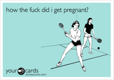 how the fuck did i get pregnant Cee3d68ffb50bb48ffe8769139fe6cf6 2